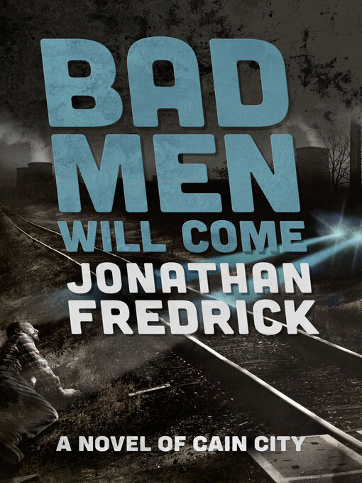 Title details for Bad Men Will Come by Jonathan Fredrick - Wait list